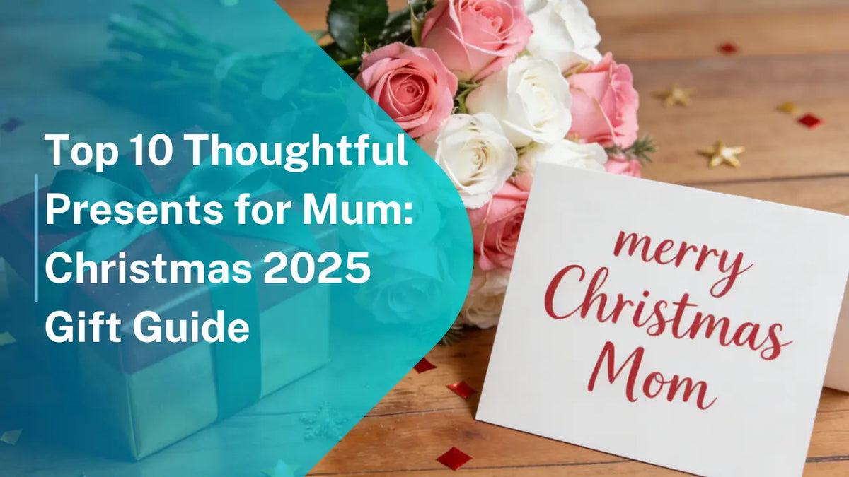 Top 10 Thoughtful Presents for Mum: Christmas 2025 Gift Guide